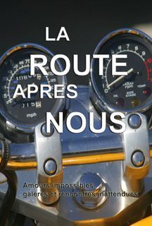 La route après nous