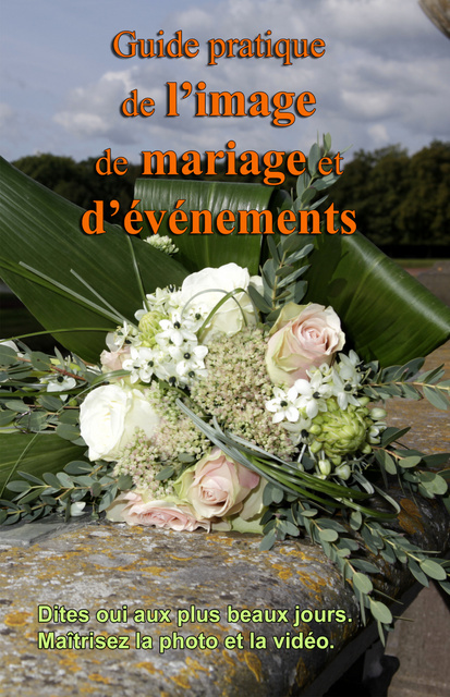 Guid pratique de l'image de mariage et d'événements